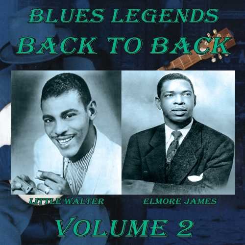Elmore / Little Walter James - Blues Legends Back To Back V.2;