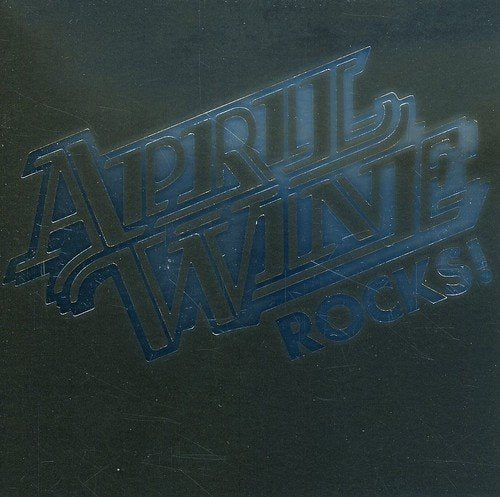 April Wine - Rocks;