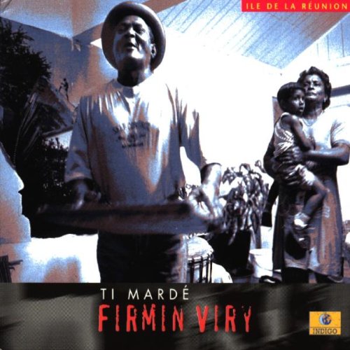 Firmin Viry - Ti Marde;