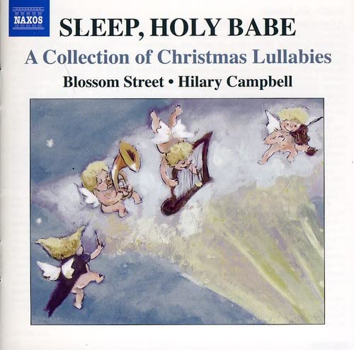 Sleep, Holy Babe: A Collection of Christmas Lullabies;