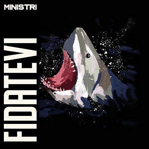 Ministri - Fidatevi;