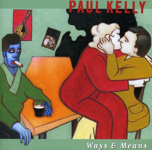 Paul Kelly - Ways &amp; Means (2 CDs);