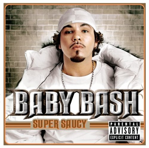 Baby Bash - Super Saucy;