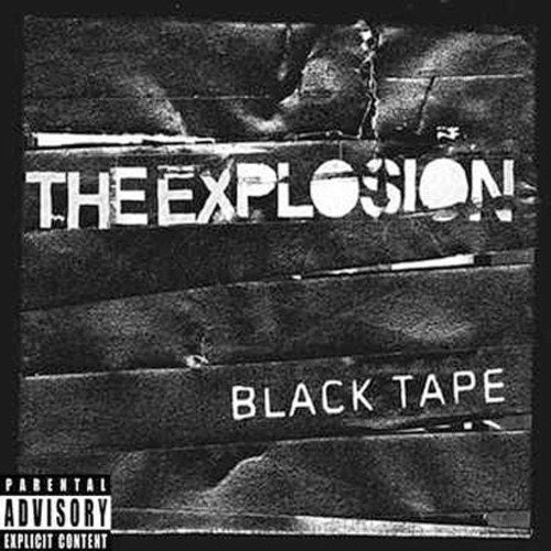 Explosion - Black Tape;