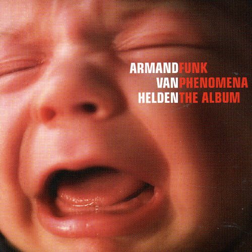 Armand Van Helden - Funk Phenomena: The Album;