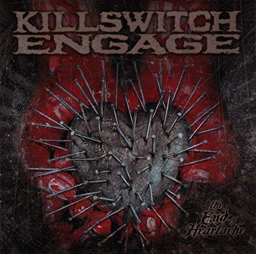 Killswitch Engage - The End Of Heartache;