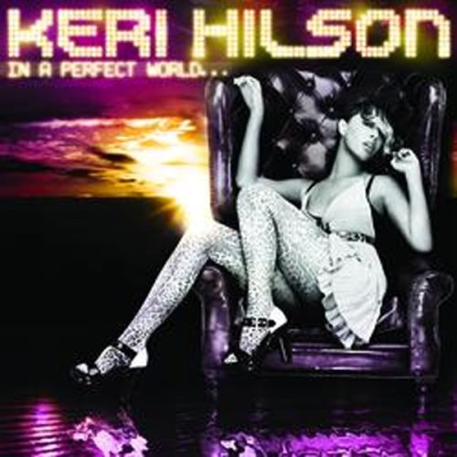 Keri Hilson - In A Perfect World...;