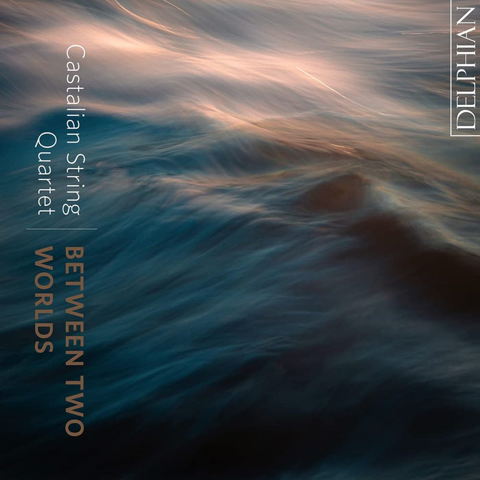 Castalian String Quartet (The): Between Two Worlds - Ades, Beethoven, Dowland, Lassus;