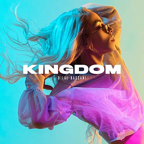 Bilal Hassani - Kingdom;