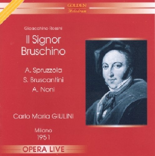 Gioacchino Rossini - Il Signor Bruschino;