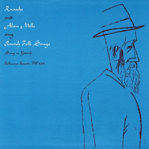 Raasche And Alan Mills - Sing Jewish Folk Songs;