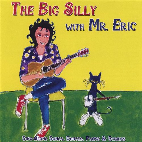 Mr Eric - The Big Silly With Mr Eric;