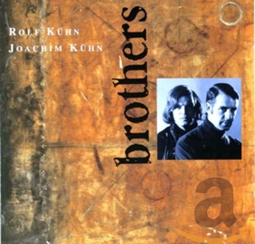 Rolf Kuhn & Joachim Kuhn - Brothers;