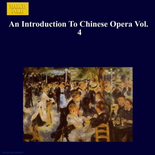 Shanghai Opera Company - Introduction To Chinese Opera, Vol. 4 (An);