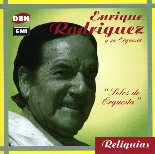 Rodriguez Enrique - Solos De Orquesta;