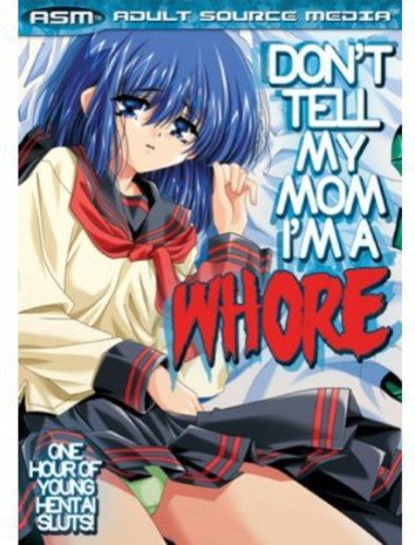 Don'T Tell My Mom I'M A Whore [Edizione: Stati Uniti];