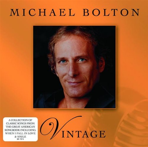 Michael Bolton - Vintage;