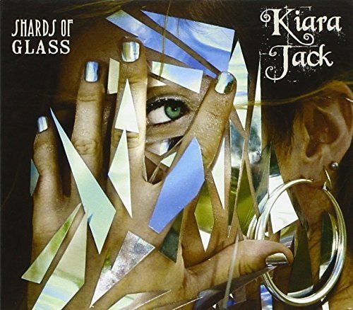 Kiara Jack - Shards Of Glass;
