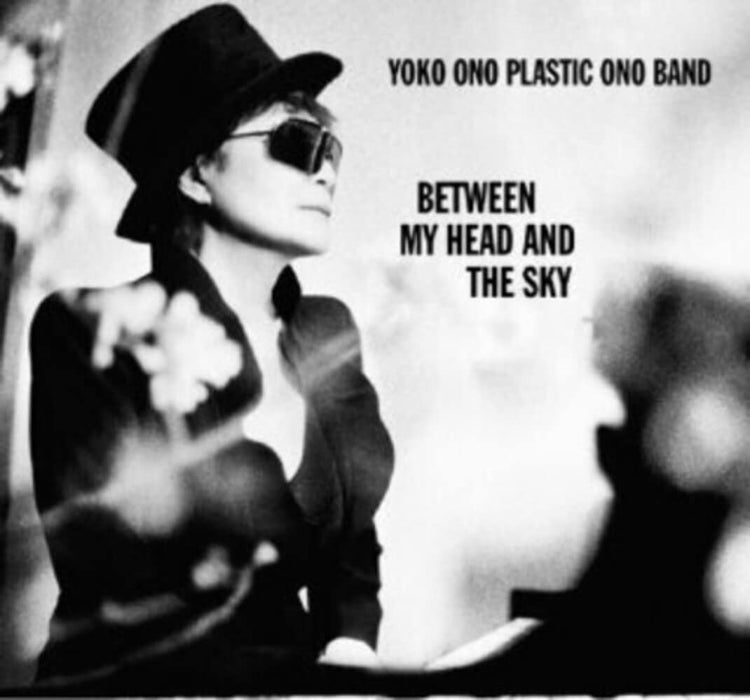 Yoko Ono & Plastic Ono Band - Between My Head And The Sky;