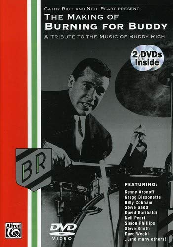 Making Of Burning For Buddy: Tribute To Buddy Rich - Making Of Burning For Buddy: Tribute To Buddy Rich;