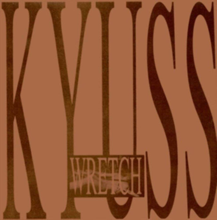 Kyuss - Wretch;
