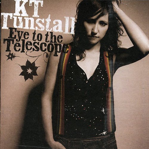 Kt Tunstall - Eye To The Telescope;