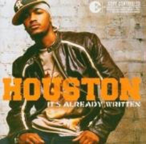 Houston - It's Already Written;