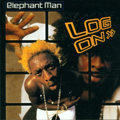 Elephant Man - Log On;