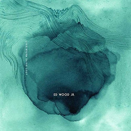 Ed Wood Jr. - Lost.Drive.Water.Exit;