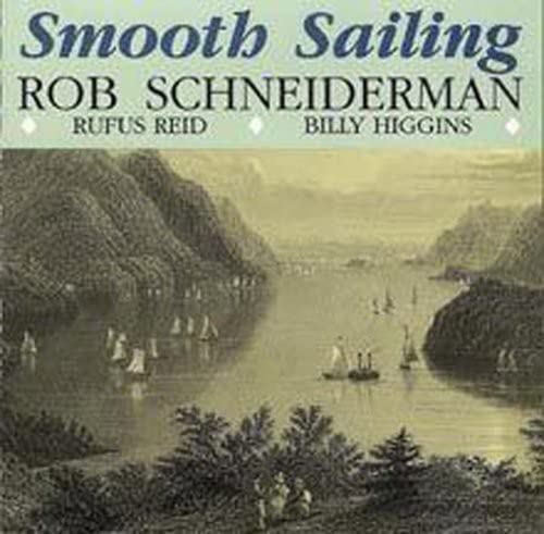 Rob Schneiderman - Smooth Sailing;