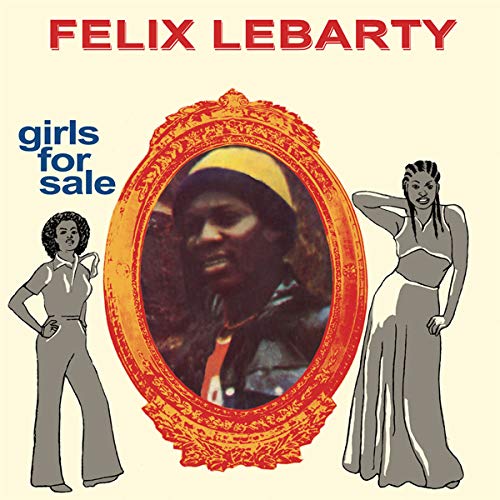 Felix Lebarty - Girls For Sale;