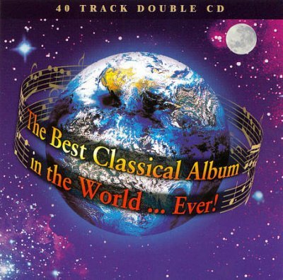 Best Classical Album In The World.. Ever / Various (2 Cd);