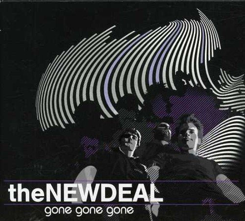 New Deal (The) - Gone Gone Gone;