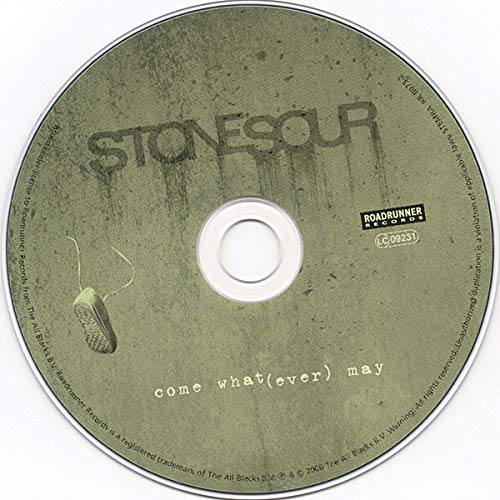 Stone Sour - Come What(ever) May;