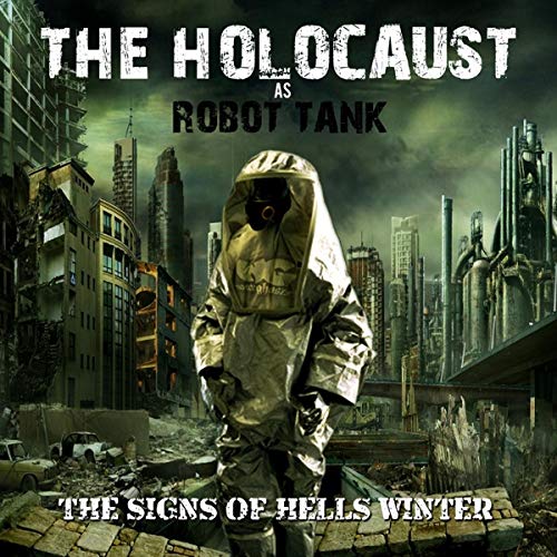 Holocaust (The) - The Signs Of Hell Winter;