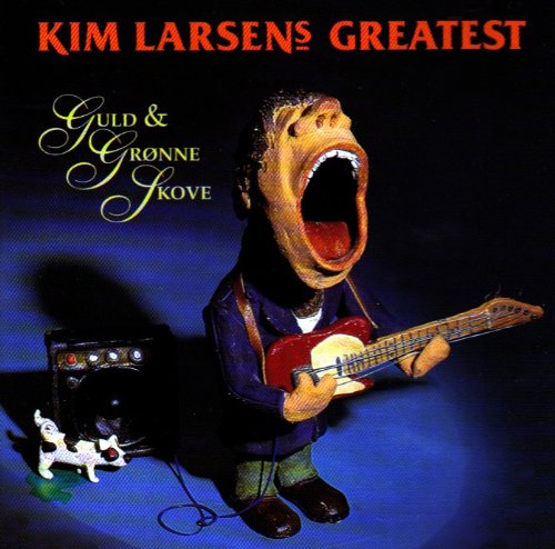Kim Larsen - Greatest - Guld & Gronne Skove;