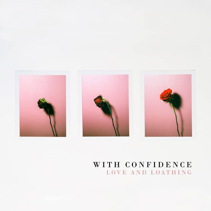 With Confidence - Love And Loathing;