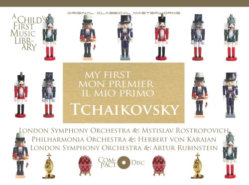 Pyotr Ilyich Tchaikovsky - My First - Il Mio Primo Tchaikovsky;
