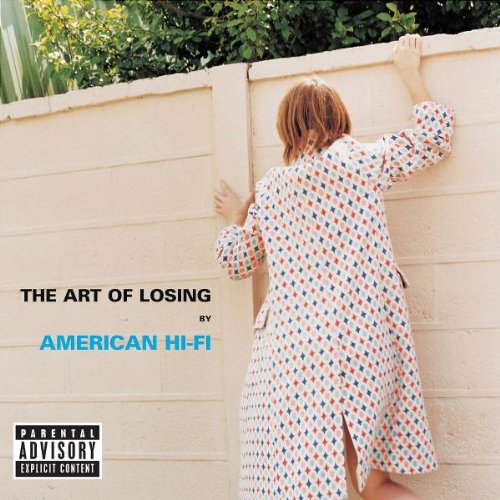 American Hi-fi - The Art Of Losing;