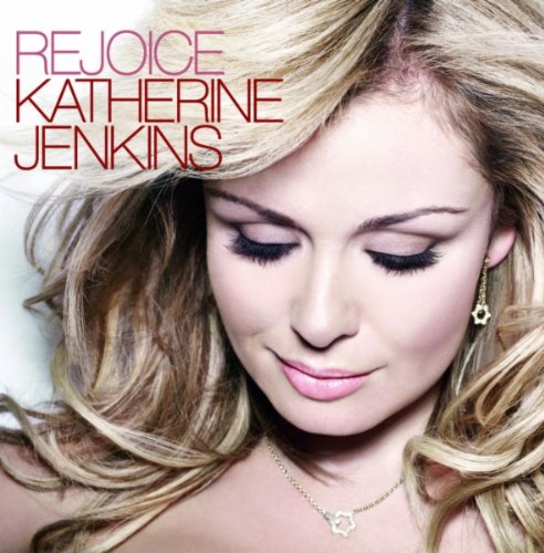 Katherine Jenkins - Rejoice;