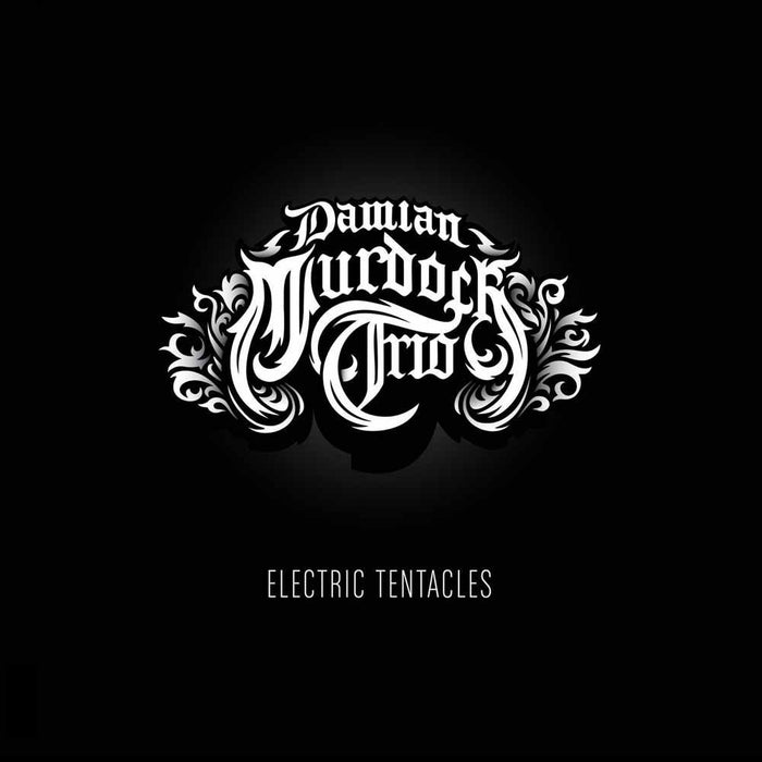 Damian Murdoch Trio - Electric Tentacles;
