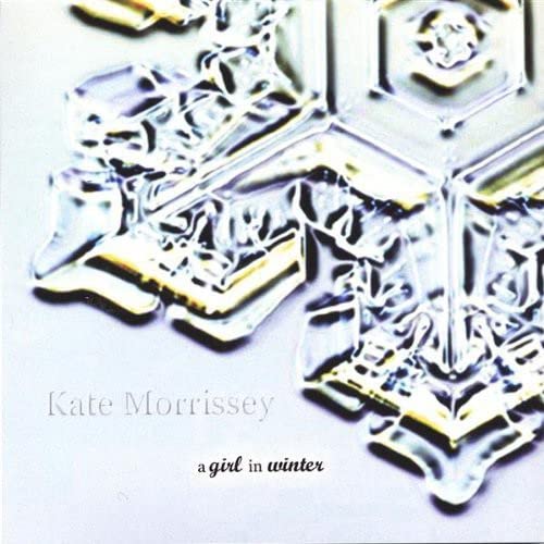 Kate Morrissey - A Girl In Winter;