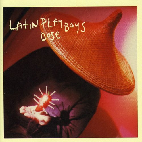 Latin Playboys - Dose;