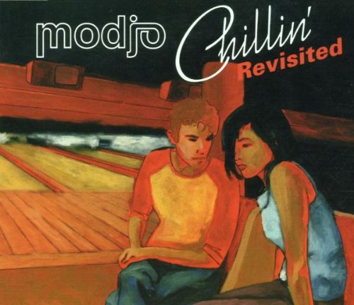 Modjo - Chillin Revisited;