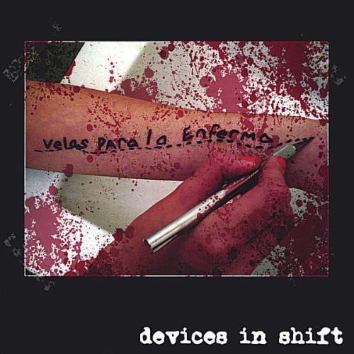 Devices In Shift - Velas Para La Enferma;