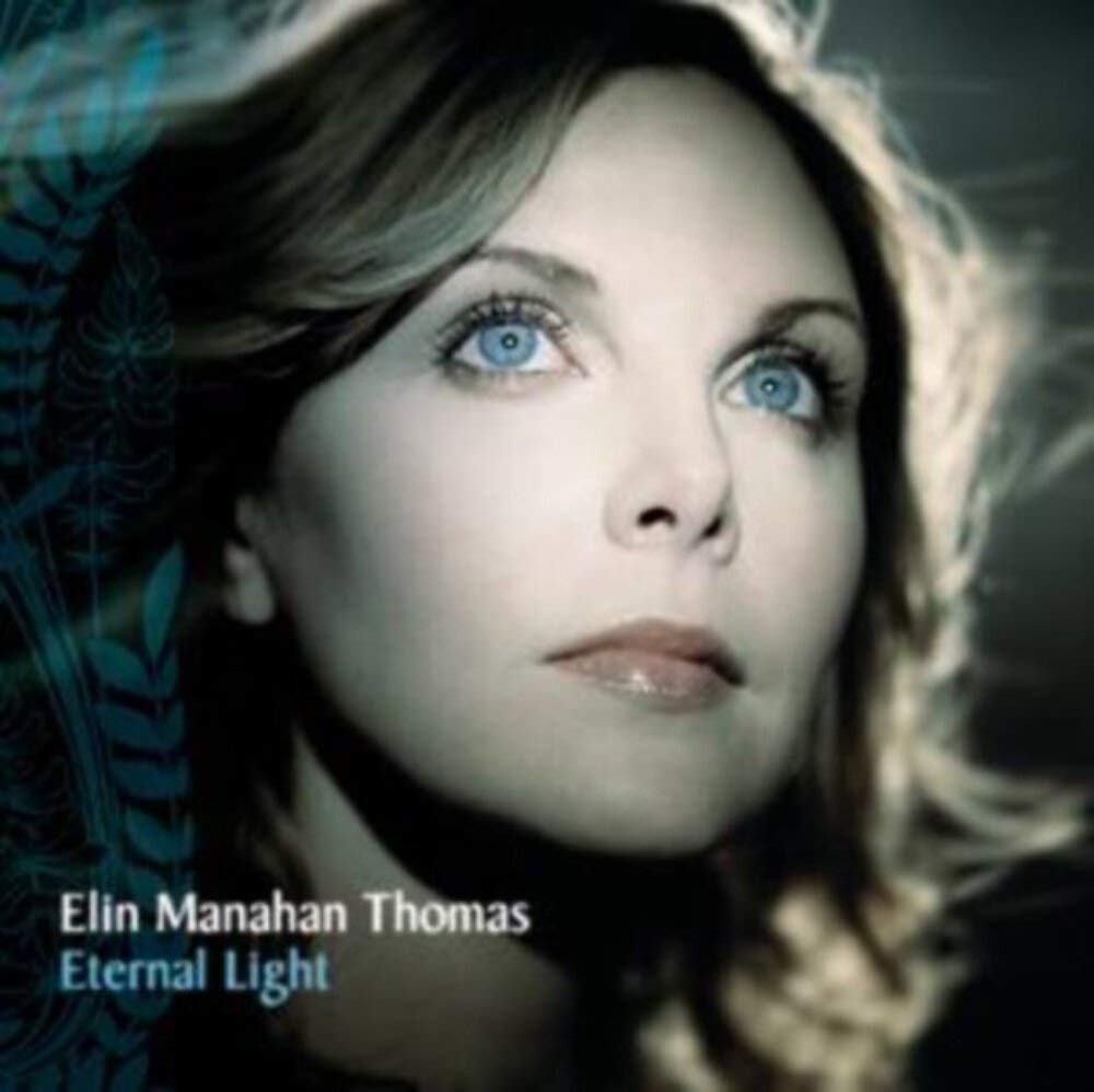 Elin Manahan-Thomas - Eternal Light;