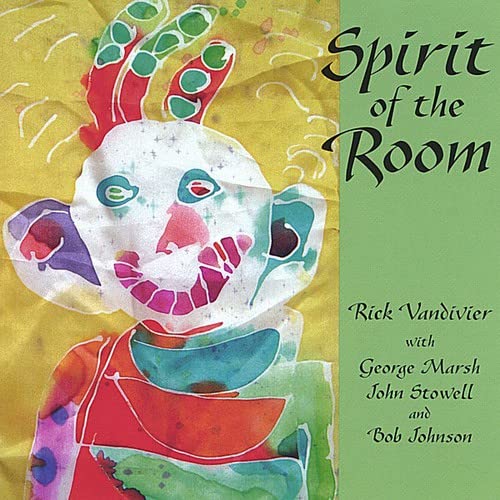 Rick Vandivier - Spirit Of The Room;