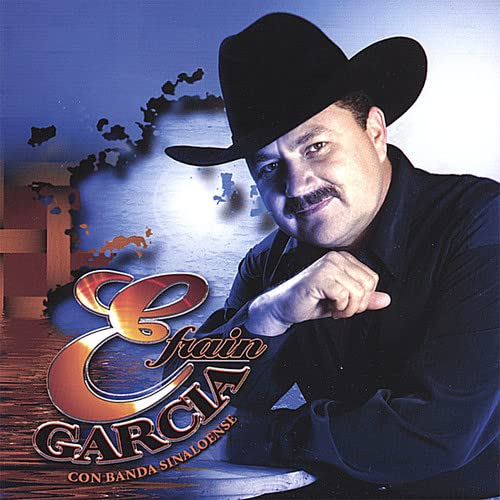 Efrain Garcia Con Banda Sinaloense - Te Quiero Tanto;