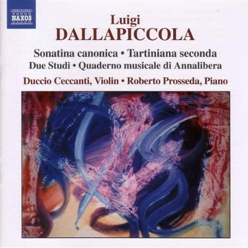 Luigi Dallapiccola - Complete Works for Violin & Piano, and for Piano;