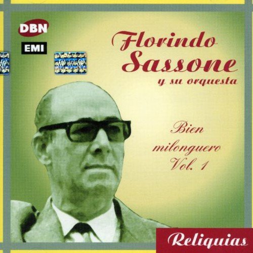 Florindo Sassone - Bien Milonguero Vol.1;